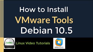 How to Install VMware Tools (Open VM Tools) in Debian Linux 10.5