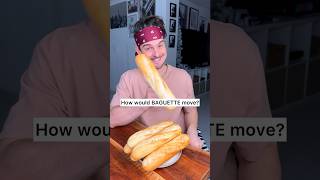 How would you MOVE if YOU were the BAGUETTE?😌❤️🥖| CHEFKOUDY