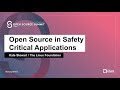 Open Source in Safety Critical Applications - Kate Stewart, The Linux Foundation