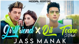 Girlfriend X Dil Todne Status - Jass Manak|SR Music Official|Latest Remix 2020|Modal Editor| #Shorts
