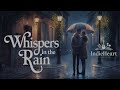 Whispers in the Rain