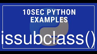 10sec Python Examples issubclass() Built in Function by Code Recipe