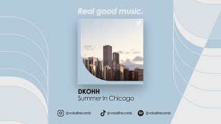 DKOHH - Summer In Chicago