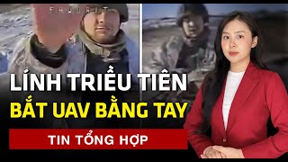 Triều Tiên chuẩn bị chuyển thêm quân đội và UAV tới Nga | 60 Giây Tinh Hoa TV