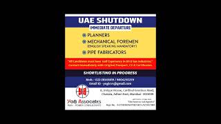 Shutdown jobs for UAE Immediately departure.