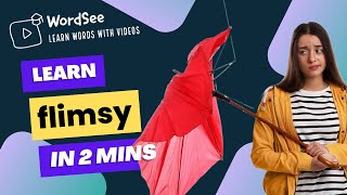 Learn the word flimsy in two minutes- Improve your English vocabulary with real world examples.