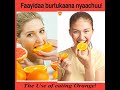 Fayyaa keenyaaf Burtukaana nyaachuu, Eating orange for our heallth