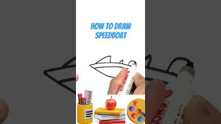 How to Draw Speedboat‼️🛥️🥳#youtubeshorts #howtodraw #kidsdrawing