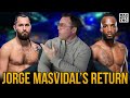 The Return of Jorge Masvidal…