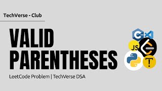 Valid Parentheses | LeetCode Problem 20 | Stack-Based Approach | TechVerse DSA