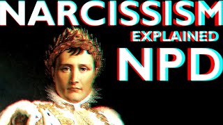 Narcissism - Narcissistic Personality Disorder - NPD (Explained)