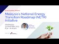 Malaysia's National Energy Transition Roadmap (NETR) Initiative