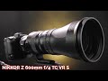 NIKKOR Z 600mm - Faster, Sharper, Lighter and EXPENSIVE-ER...