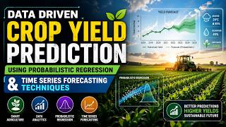 Data Driven Crop Yield Prediction Using Probabilistic Regression and Time Series Forecasting Tech