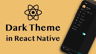 Dark Theme in React Native Tutorial | Switch Between Light & Dark Theme
