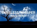 George Michael - Careless Whisper [Lyrics]