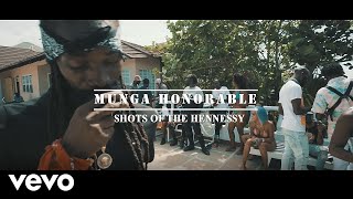 Download Munga Honorable - Shots of the Hennessy (Official Video) mp3