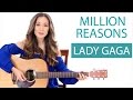 "Million Reasons" by Lady Gaga - Guitar Tutorial