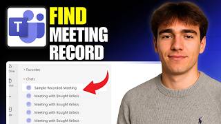 How To Find Microsoft Teams Meeting Recordings (Tutorial 2026)