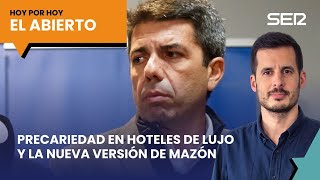 Precariedad en hoteles de lujo y la nueva versión de Mazón | El Abierto de Hoy por Hoy (27/12/2024)