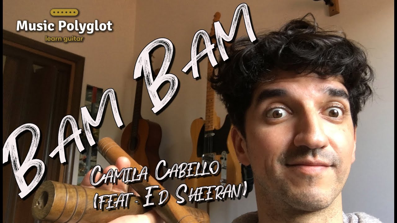 Bam Bam - Camila Cabello (feat. Ed Sheeran) - Detailed Rhythm Guitar ...