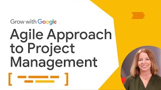 Agile Management | Google Project Management Certificate
