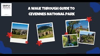 What Is Cevennes National Park | Simply France