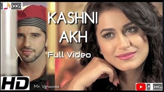 KASHNI AKH ||  Mr. Vgrooves  || Gurpreet chattha || New Punjabi Love Song | emotional Video