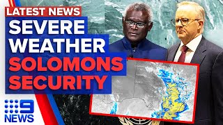 Weather system smashing Sydney, Solomon Islands PM visits Australia | 9 News Australia
