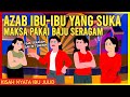 AZAB IBU-IBU YANG SUKA MAKSA PAKAI BAJU SERAGAM! | AZAB IBU JULID EPISODE 23