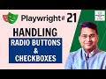 Playwright Tutorial #21 - How to Handle Radio Buttons and Checkboxes