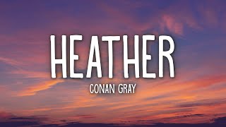 Conan Gray Heather Lyrics