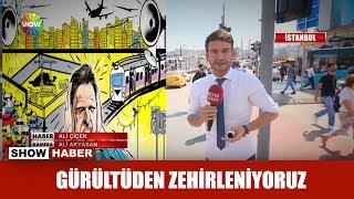 Gürültüden zehirleniyoruz