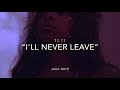 (LYRIC VIDEO) I’ll Never Leave” x Jada Raye