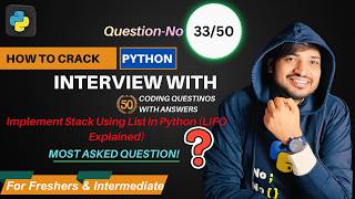 Implement Stack Using List in Python (LIFO Explained) | Python Coding Interview Question #33