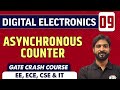 Digital Electronics 09 | Asynchronous Counter | ECE, EE, CSE & IT | GATE Crash Course