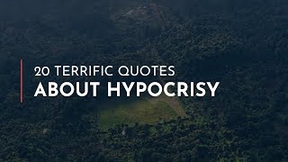 20 terrific Quotes about Hypocrisy / Heartbreak Quotes / Beautiful Quotes