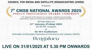 Live - Council For Media and Satellite Broadcasting (CMSB) presents 7th CMSB National Awards 2025