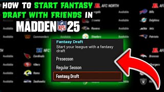 Madden 25 - How To Start Fantasy Draft With Friends