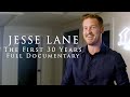 Jesse Lane | The First 30 Years (FULL DOCUMENTARY)