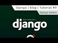 Django Tutorial #9 - The Django Admin