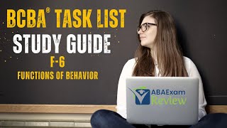 Functions of Behavior | BCBA® Task List Study Guide F6 | ABA Exam Review