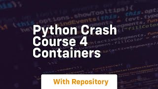 Python crash course 4 containers