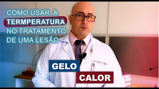 Como e quando usar o gelo ou o calor em uma lesão | Gelo diminui a dor e inflamação | Dr. Joaquim