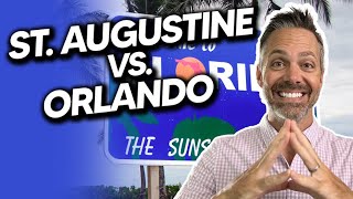 St Augustine vs Orlando--Picking the Perfect Place When Moving to Florida