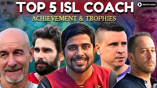 🔴Top 5 Best Coaches in Indian Super League (ISL) | Indian Football Analysis