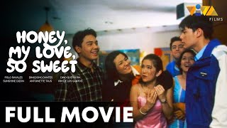 Honey My Love So Sweet FULL MOVIE HD | Antoinette Taus, Sunshine Dizon, Kim de los Santos