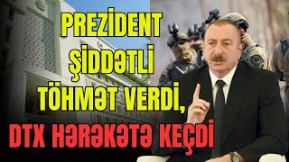 TƏCİLİ: Prezident şiddətli töhmət verdi, DTX hərəkətə keçdi. HƏBS olunan VAR - LAF TV