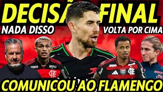 JORGINHO TOMA DECISÃO FINAL! FLAMENGO COMUNICADO! JOGADOR FOCADO! VOLTA POR CIMA! WESLEY? NADA DISSO