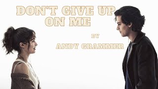 Don't Give Up on Me - Andy Grammer [Lyrics] | Five feet Apart song